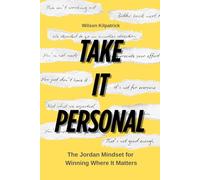 TAKE IT PERSONAL: The Jordan Mindset for Winning Where It Matters