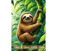 Take It Slow, Little Sloth