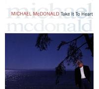 Take It to Heart by Mcdonald, Michael (1990) Audio CD