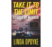 Take it to the Limit Book Eight: Echoes of Murder: 8