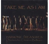 Take Me As I Am - Harmonic Treasures