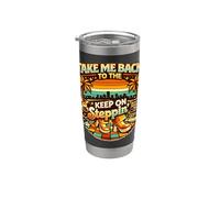 Take Me Back Keep On Steppin Retro Disco Groove Vaso térmico de acero inoxidable de doble pared