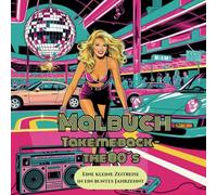 Take me back - The 80´s - Malbuch für Erwachsene und Jugendliche, Ausmalbuch für den ultimativen 80er Jahre Vibe, Pop Art: Lass dich von der Nostalgie ... ein in die zeitlose Magie dieses Jahrzehnts