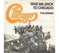 TAKE ME BACK TO CHICAGO 7 INCH (7" VINYL 45) DUTCH CBS 1977