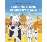 Take me home country cana. Ediz. italiana (Tracce)