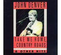 Take Me Home Country Roads & Other Hits [Casete]