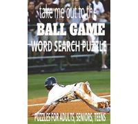 take me out to the BALL GAME Word Search Puzzles: Word searches with Easy to Read print for BALL GAME 6X9 inches| 110 pages | 55 Puzzles | Fun and ... Celebrating America’s Favorite Pastime