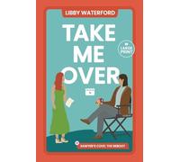 Take Me Over: A Small Town Hollywood Romance (Large Print): 5 (Sawyer's Cove: The Reboot Large Print)
