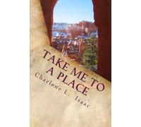 Take Me To A Place: Where Love Never Ends