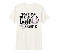 Take Me To The Ball Juego Béisbol Deportes Deporte Hombres Mujeres Diversión Camiseta Premium