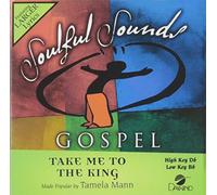 Take Me To The King [Accompaniment/Performance Track]