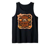 Take Me To The Pumpkin Patch Otoño Amante de la Temporada de otoño Camiseta sin Mangas