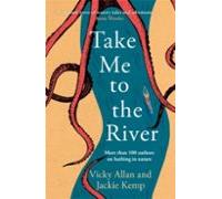 Take Me To The River