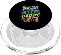Take My Baby Daddy But Stepdad Gets Curbstomped - PopSockets PopGrip para MagSafe