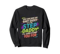 Take My Baby Daddy But Stepdad Gets Curbstomped - Sudadera