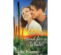 Take My Hand for a While