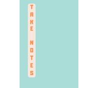 Take Notes - Weekly Planner & Grid Notebook (312 Pages): A simple space for your thoughts, plans, and sketches - 52 weeks of grids and goals