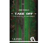 TAKE OFF [Nada de esto tuvo que haber ocurrido]