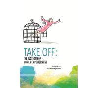 TAKE OFF: THE BLOSSOMS OF WOMEN EMPOWERMENT