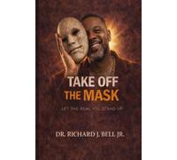 Take off the Mask: Let the real you stand up