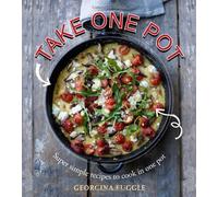 TAKE ONE POT SUPER SIMPLE RECIPES TO CO