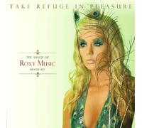 Take Refuge in Pleasure:the So - Take Refuge in Pleasure: the So