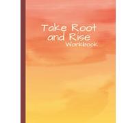 Take Root and Rise
