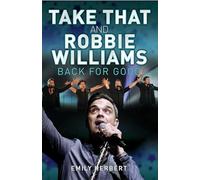 Take That and Robbie Williams - Back for Good