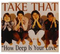 Take That - How Deep Is Your