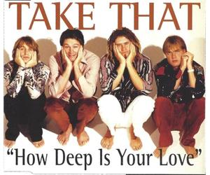 Take That - How Deep Is Your