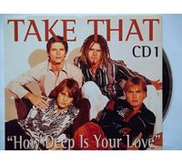 Take That - How Deep Is Your Love?1st