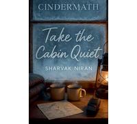 Take the Cabin Quiet