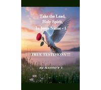 Take the Lead Holy Spirit in Jesus Name - 1