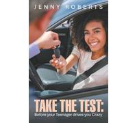 TAKE THE TEST: Before your Teenager drives you Crazy
