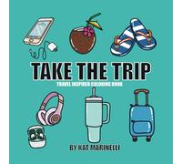 TAKE THE TRIP: travel themed coloring book