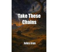 Take These Chains