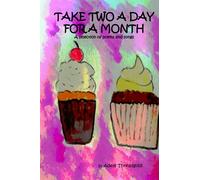 Take Two A Day For A Month: A selection of poems and songs to keep you going