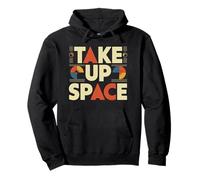 Take Up Space Tipografía de empoderamiento Retro Sudadera con Capucha