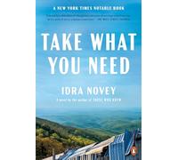 Take What You Need: A Novel