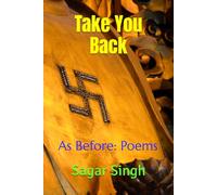 Take You Back: As Before: Poems