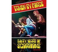 Taken by Force: Sixty Years of Scorpions
