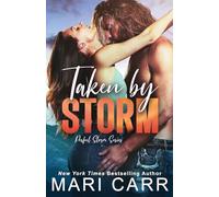 Taken by Storm: 1 (The Perfect Storm)