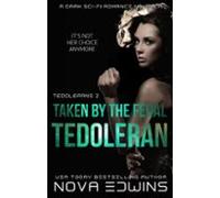 Taken By The Feral Tedoleran (ebook)