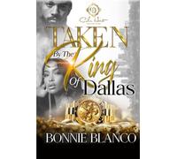 Taken By The King Of Dallas: An African American Romance