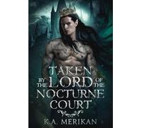 Taken by the Lord of the Nocturne Court: 1 (Dark Companions)