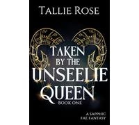 Taken by the Unseelie Queen