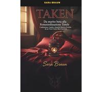 TAKEN - Da marito beta alla Femminilizzazione Totale: Umiliazione, Castità e Sporchi Desideri Proibiti di un Vero Uomo Beta Cuckold (Oltre il Desiderio: Guide e Racconti sul Cuckolding)