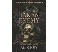 Taken Enemy: 1 (Diamond Ring Taming the Mob Princess Trilogy)