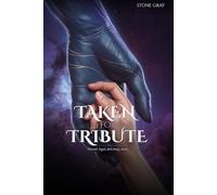 Taken for Tribute: A Sci-Fi Alien Captive Romance of Slow Burn and Chosen Surrender