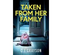Taken from Her Family: a gripping crime thriller with a shocking twist: 3 (Detective April Fisher Thrillers)